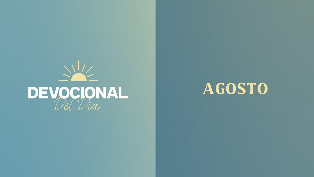 Devocional Del Día | Agosto