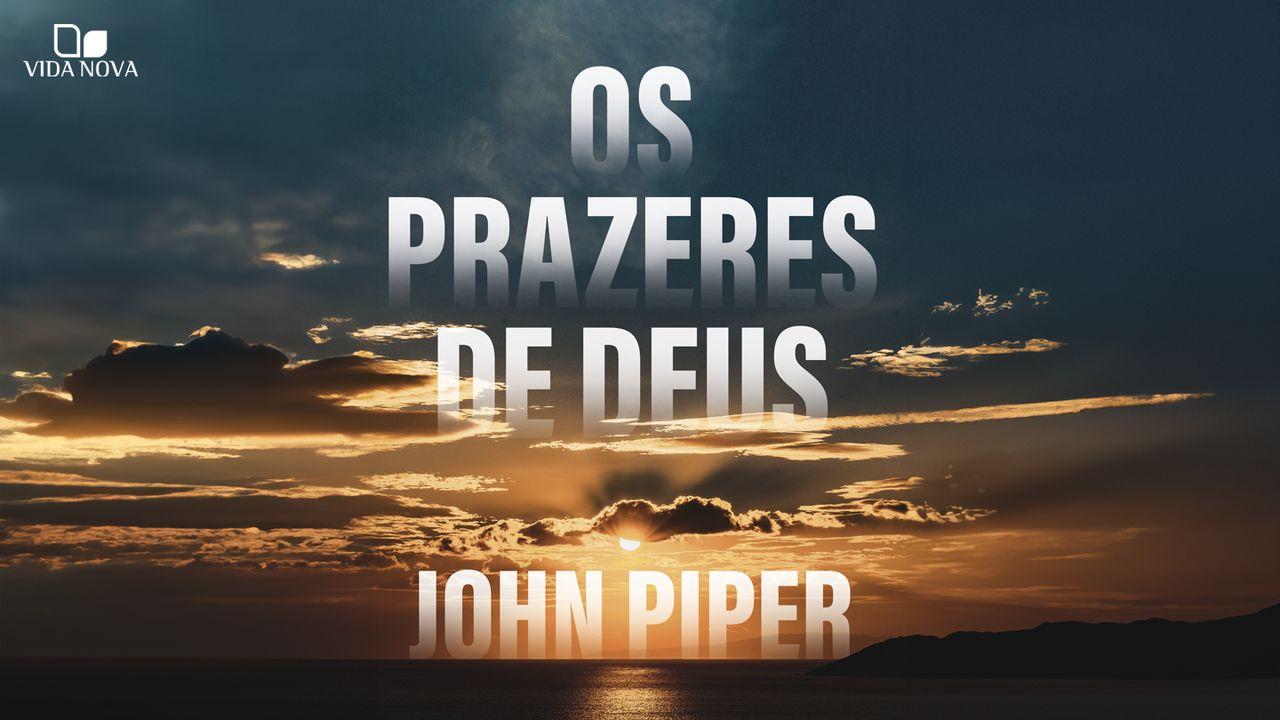 Os prazeres de Deus