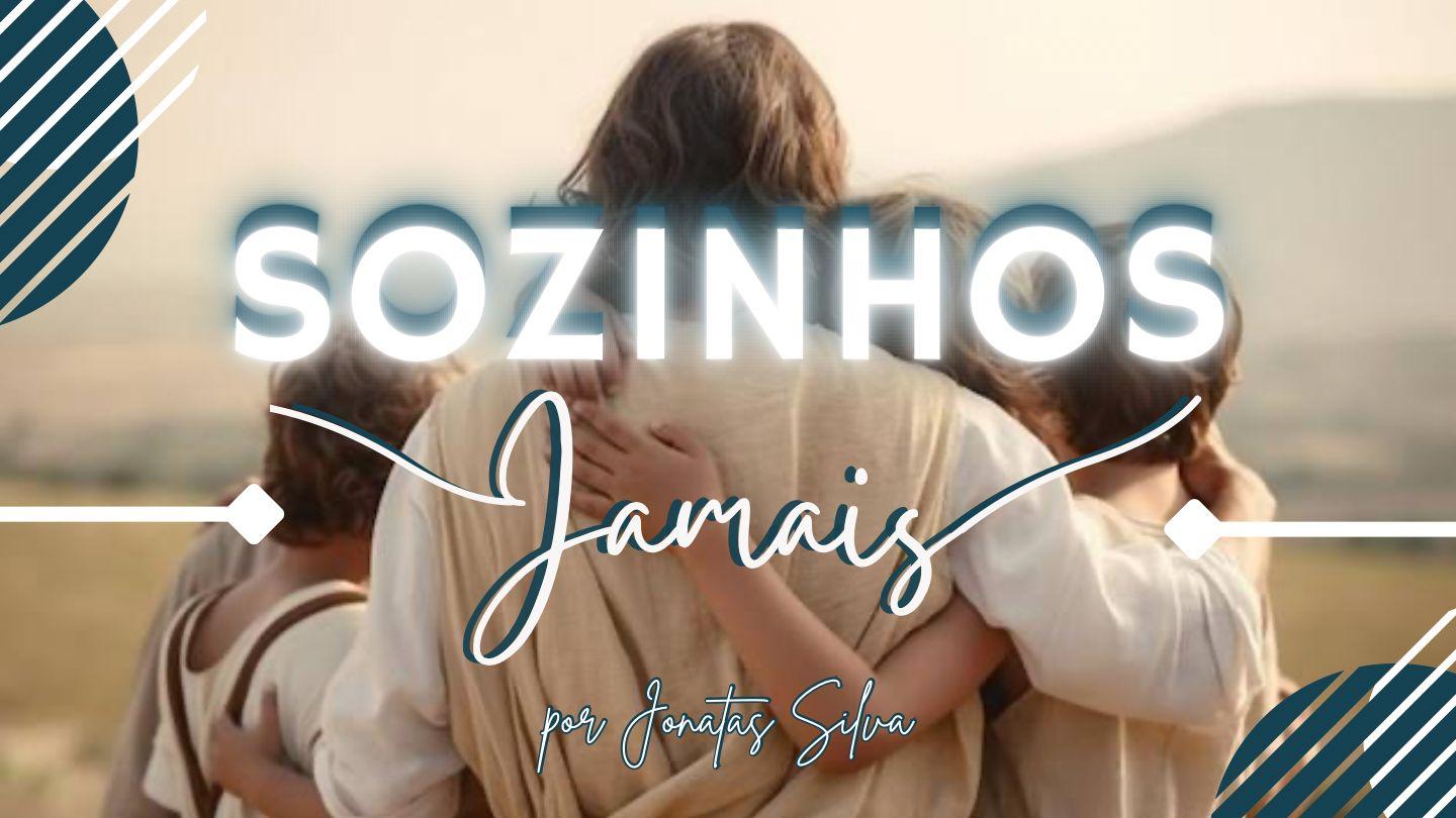 Sozinhos? Jamais Salmos 23:3 Nova Versão Internacional - Português
