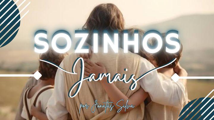 Sozinhos? Jamais