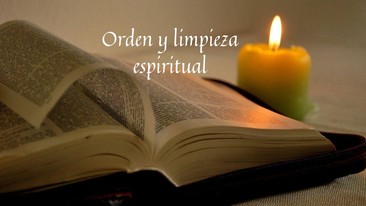 ORDEN Y LIMPIEZA ESPIRITUAL