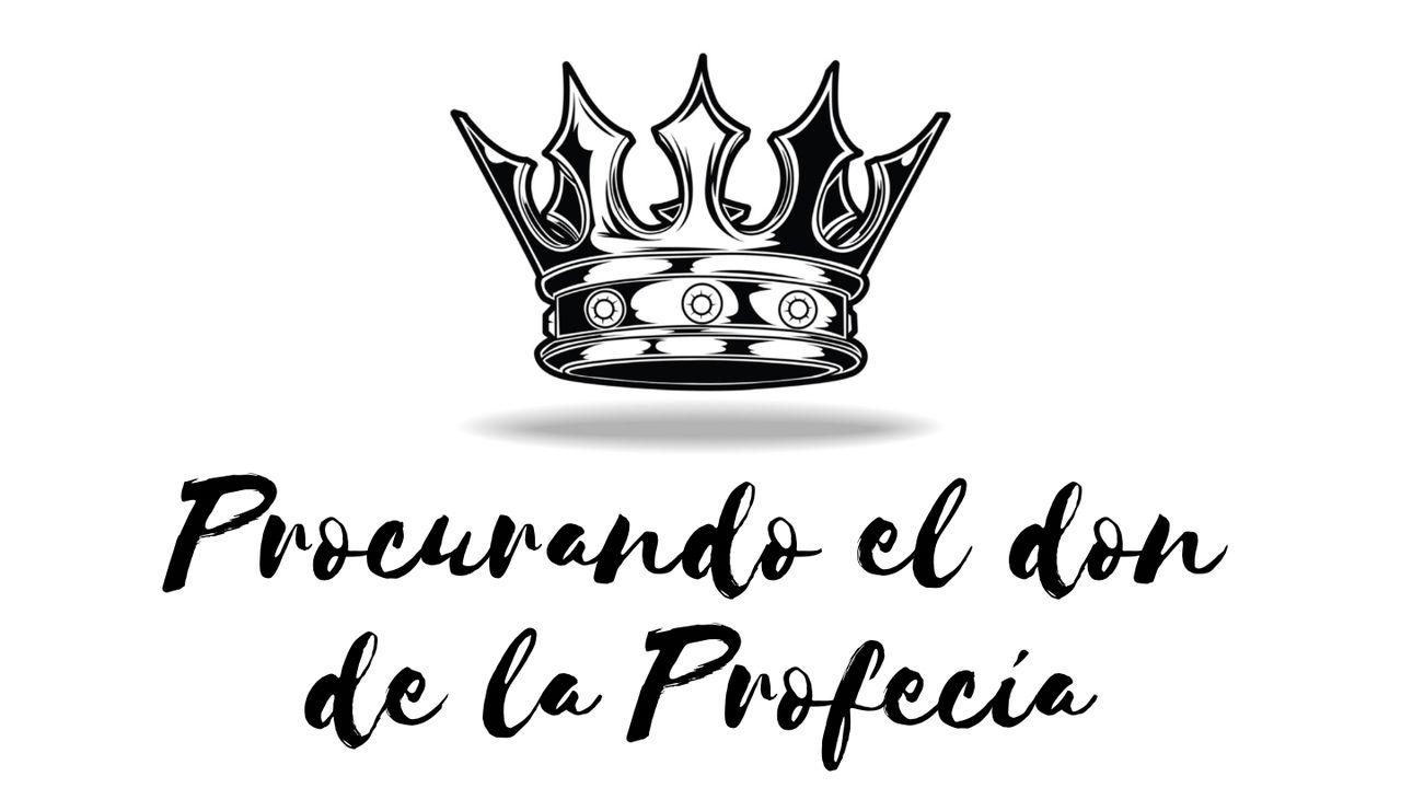 Procurando El Don De La Profecía