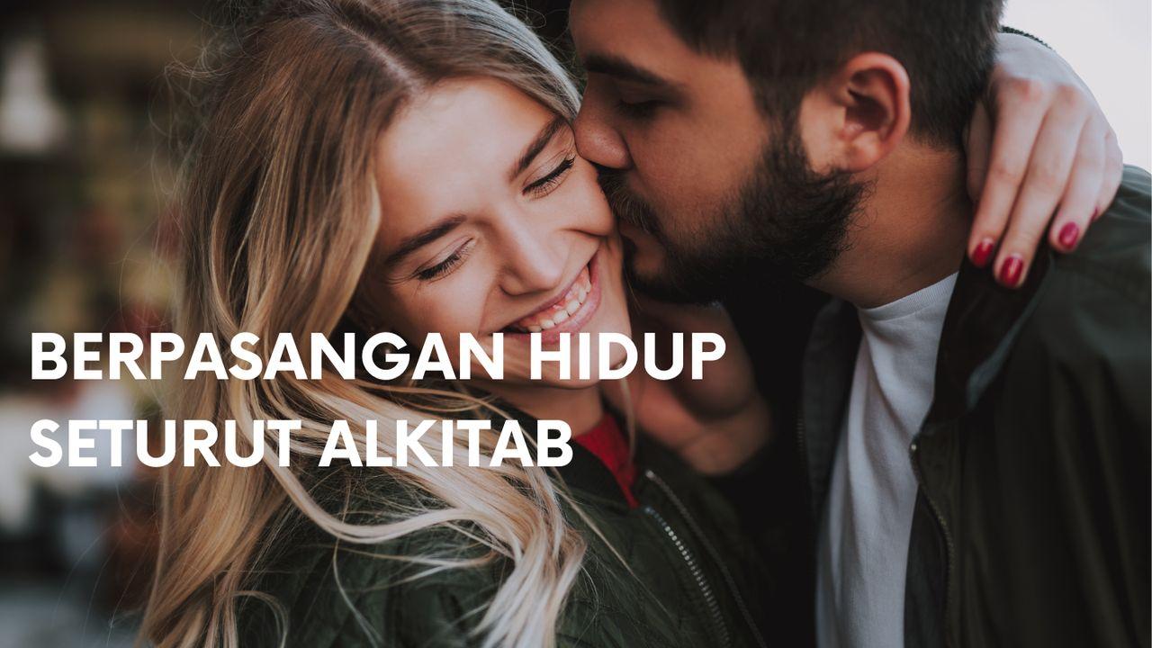 BERPASANGAN HIDUP SETURUT ALKITAB