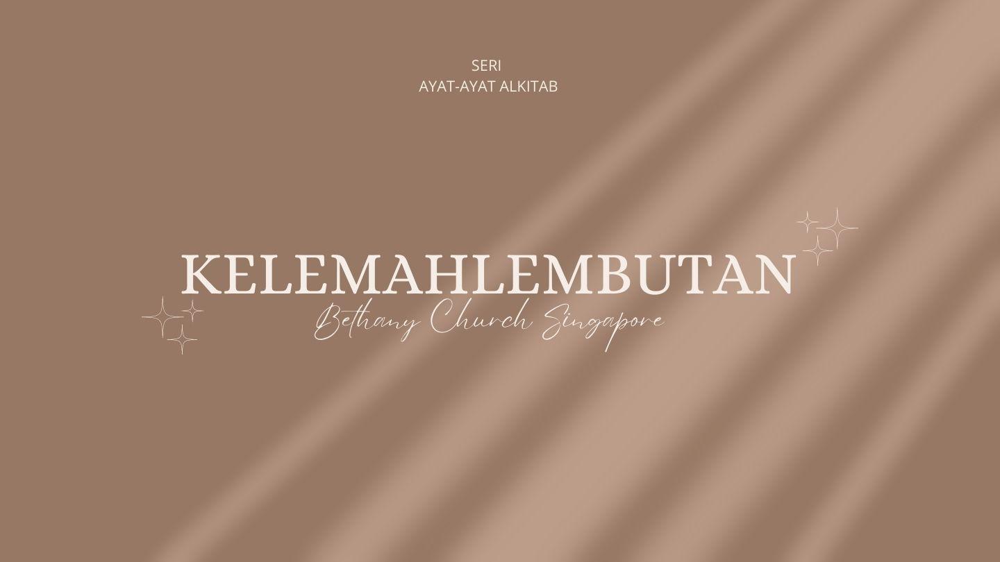 Kelemahlembutan Yakobus 1:19-22 Terjemahan Sederhana Indonesia
