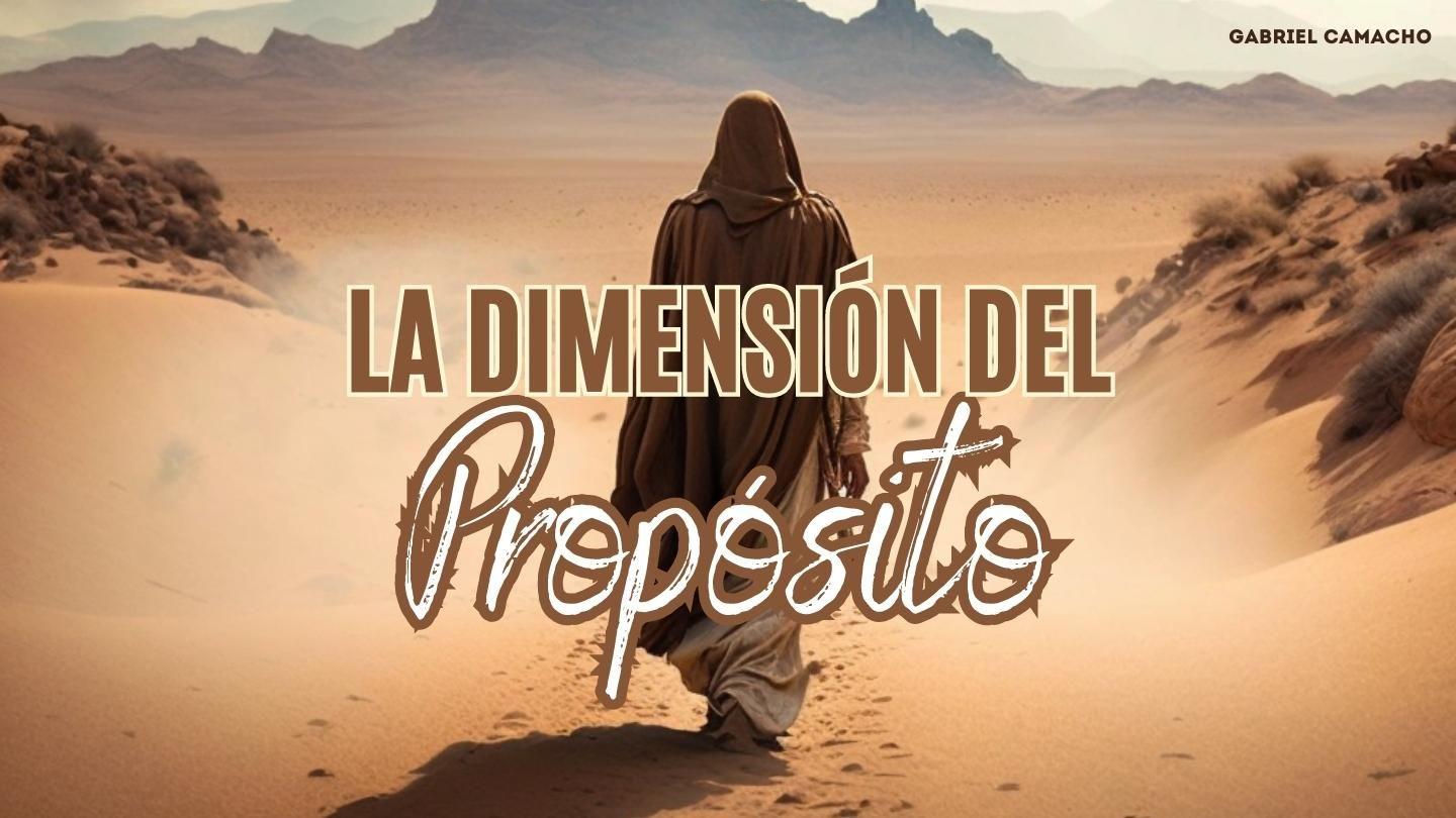 La Dimensión Del Propósito
