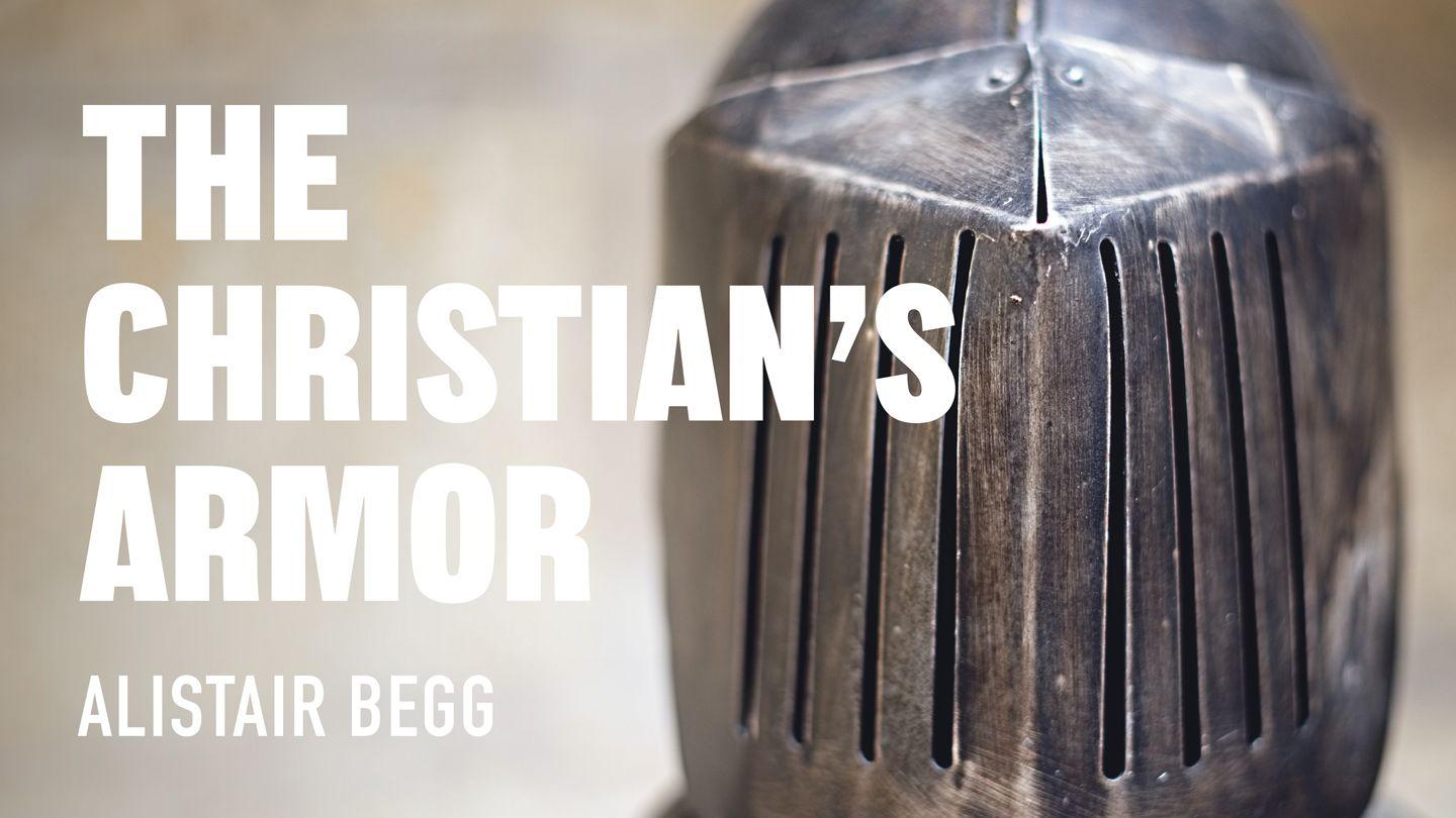 The Christian’s Armor 1 John 3:7-8 Amplified Bible
