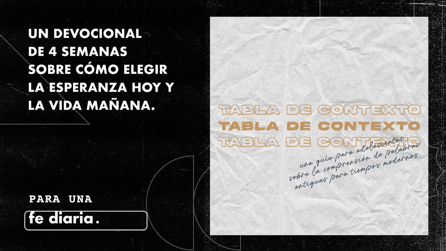 Tabla de contexto Romanos 15:4-5 Nueva Traducción Viviente