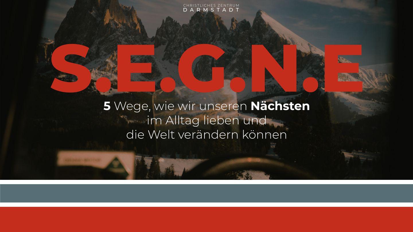 S.E.G.N.E. - 5 Wege, wie wir unsere Nächsten im Alltag lieben und die Welt verändern können Mt 9:12 Novo Korar NT (BSI)