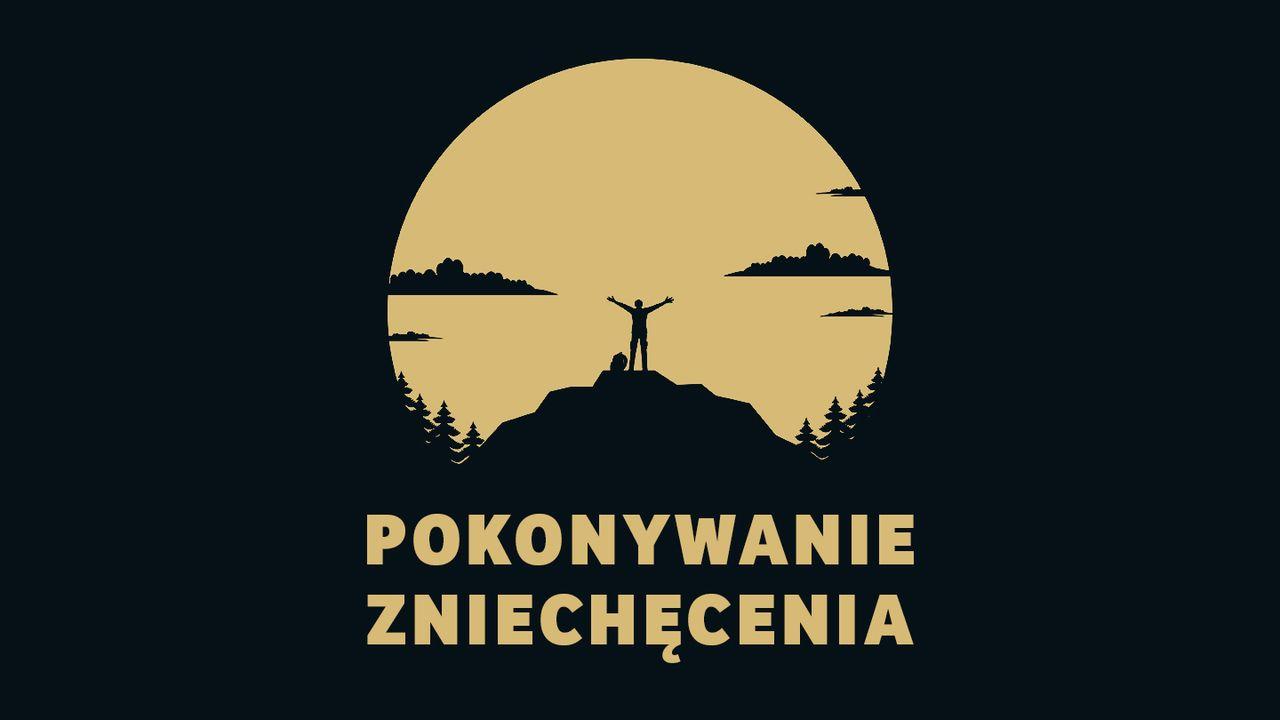 Pokonywanie zniechęcenia