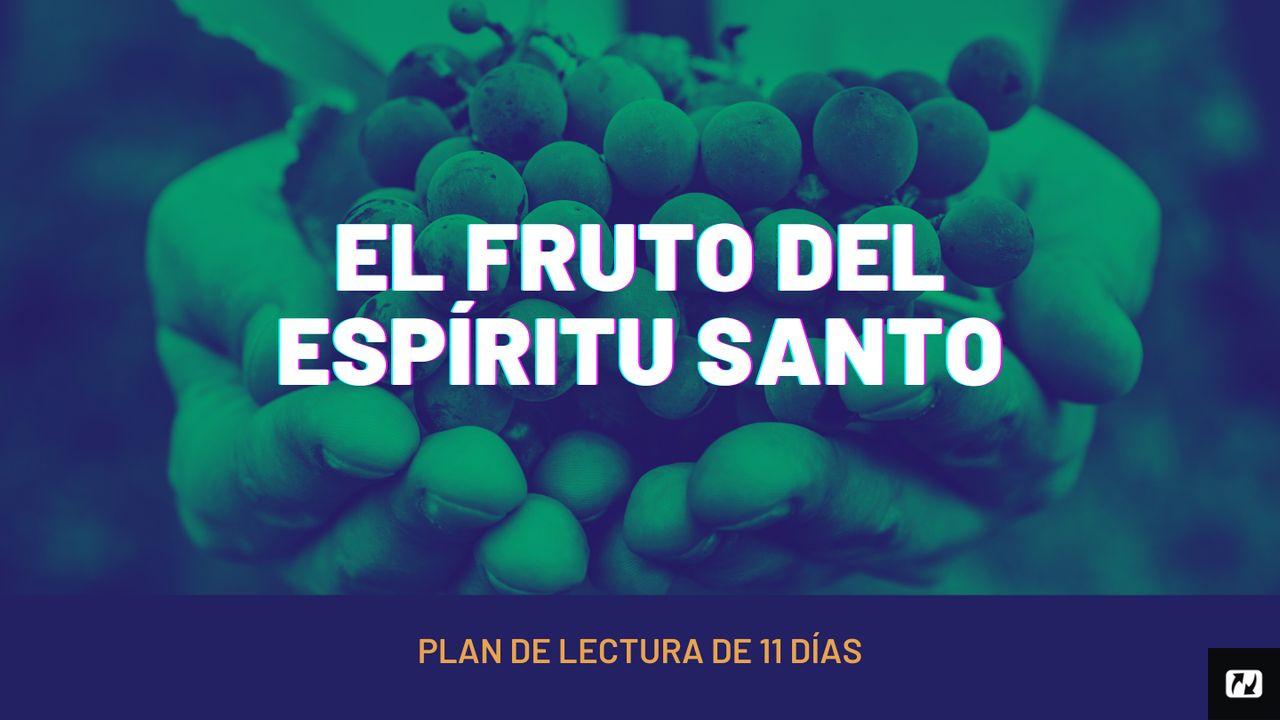 El Fruto Del Espíritu Santo.