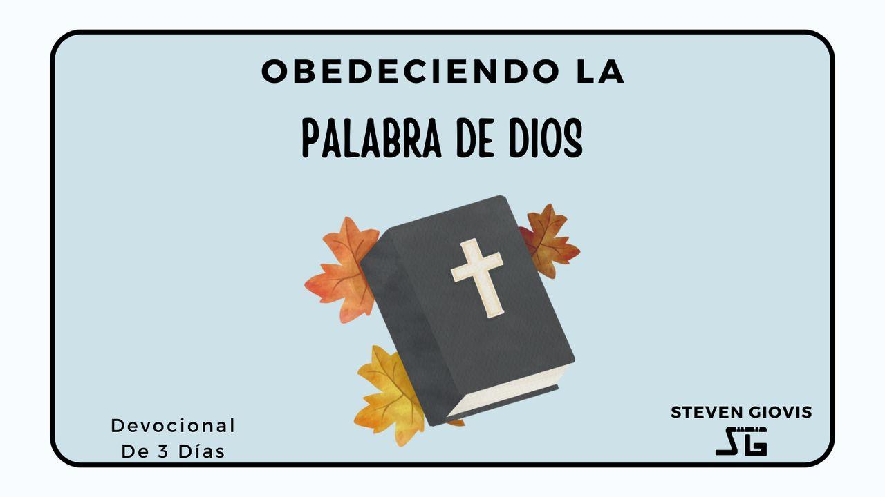 Obedienciendo La Palabra De Dios