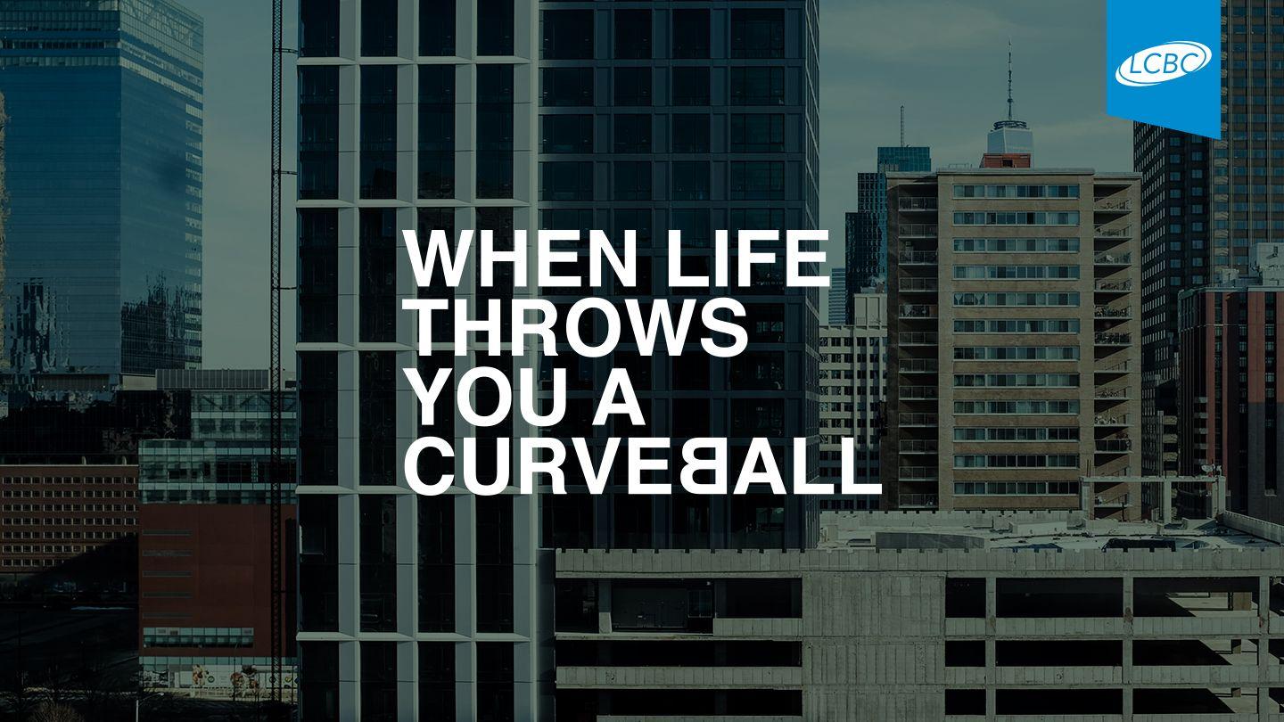 When Life Throws You a Curveball Ruth 1:3-18 King James Version