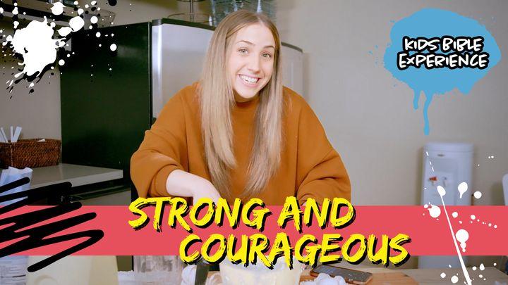 Kids Bible Experience | Strong & Courageous