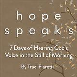 7 Days of Hearing God’s Voice in the Still of Morning