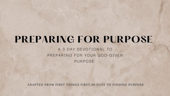 Preparing for Purpose