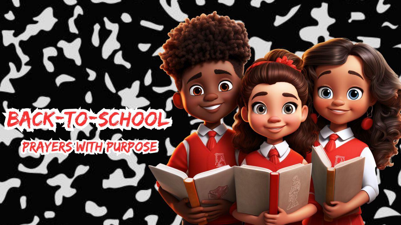 Back to School: Prayers With Purpose