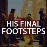 His Final Footsteps