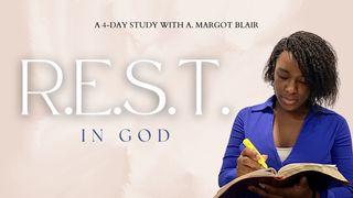 R.E.S.T. In God 1 Peter 5:6, 7, 8 New Living Translation