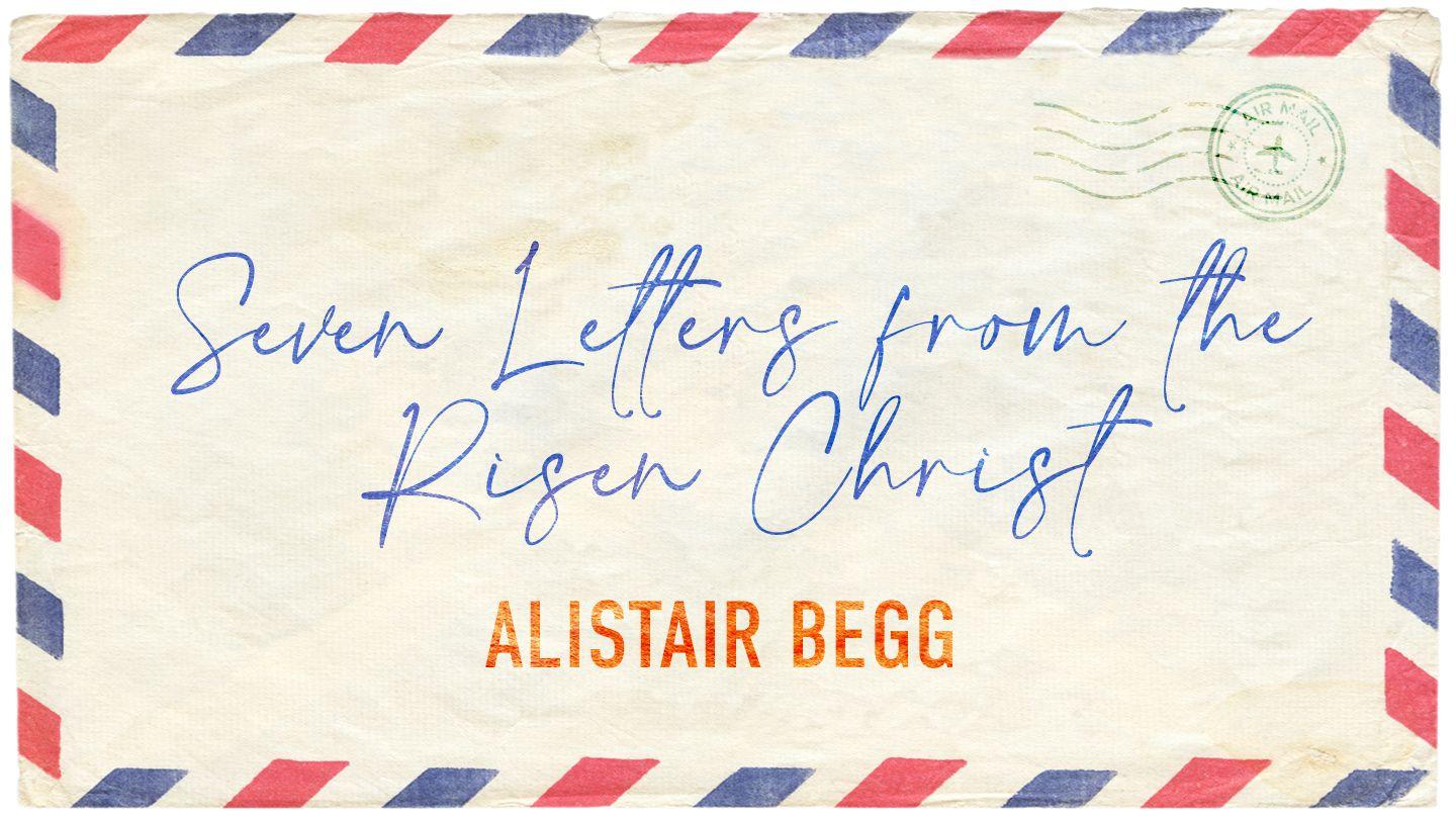 Seven Letters From the Risen Christ Revelation 3:3 American Standard Version