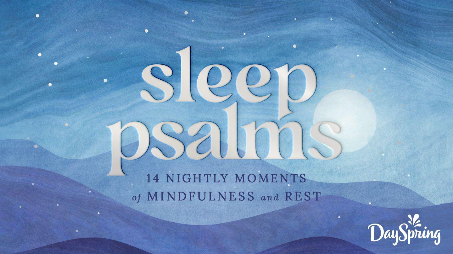 Sleep Psalms: 14 Nightly Moments of Mindfulness & Rest