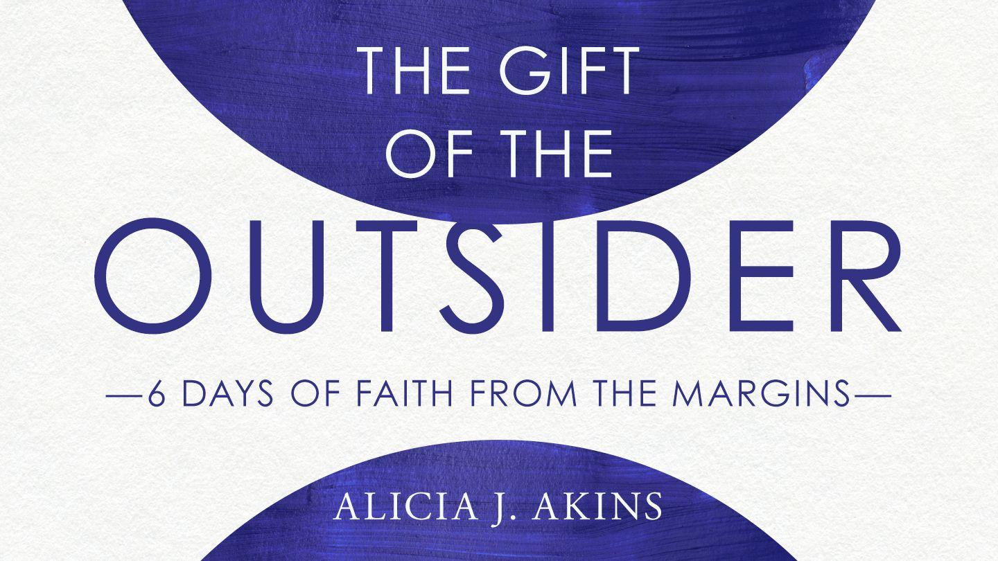 The Gift of the Outsider: 6 Days of Faith From the Margins 2 Corinthians 8:2-4 English Standard Version Revision 2016