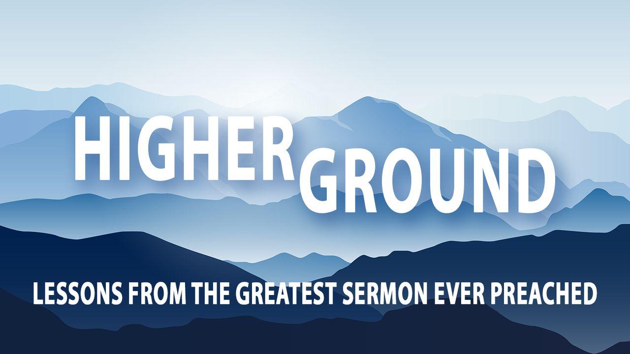 Higher Ground - the Sermon on the Mount