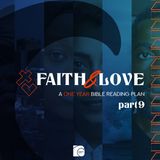Faith & Love: A One Year Bible Reading Plan - Part 9