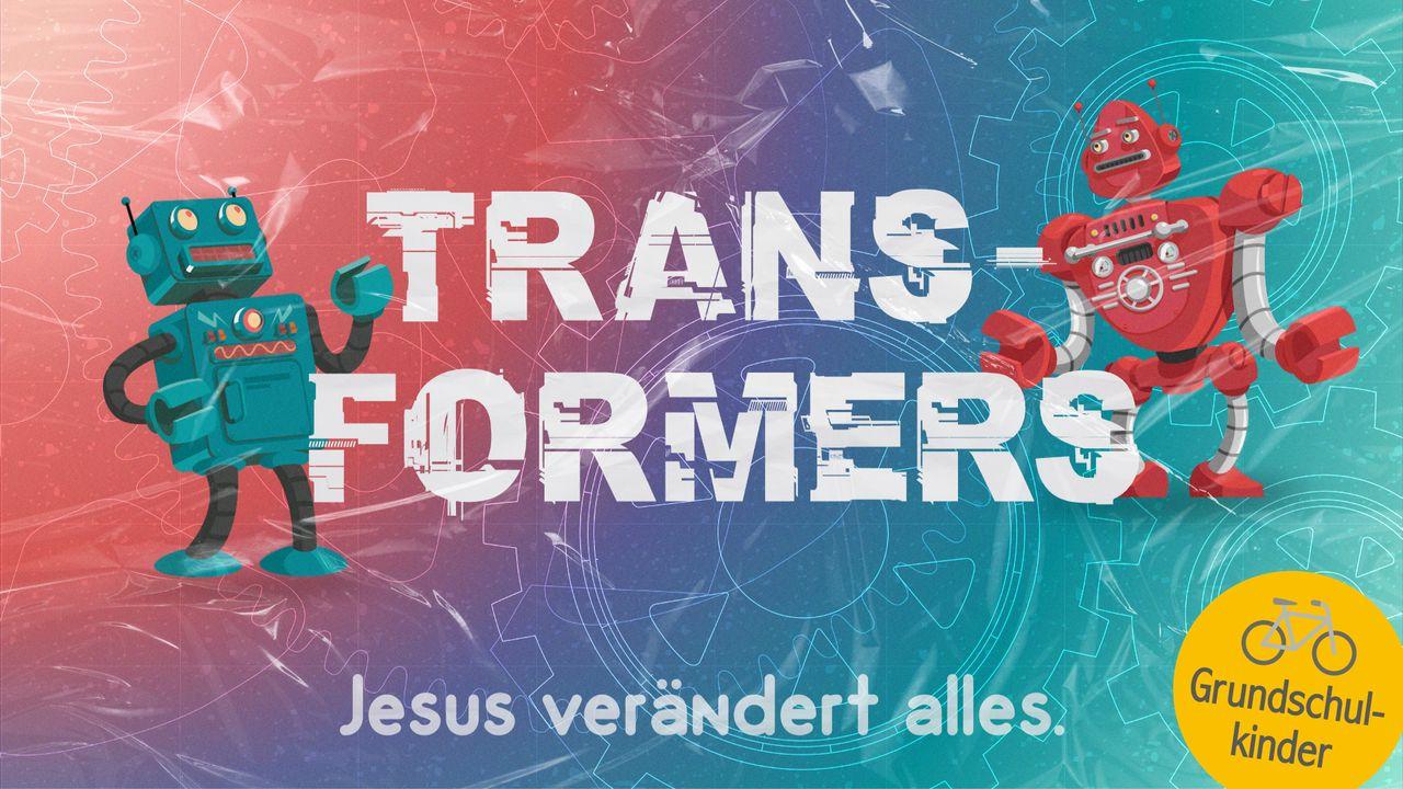 Jesus verändert alles. – für Grundschulkinder