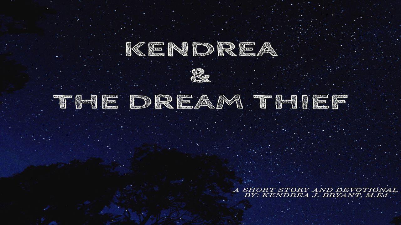 Kendrea & The Dream Thief 