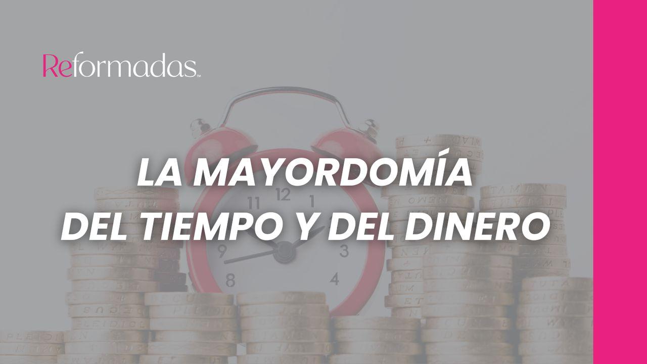 La Mayordomía Del Tiempo Y Del Dinero