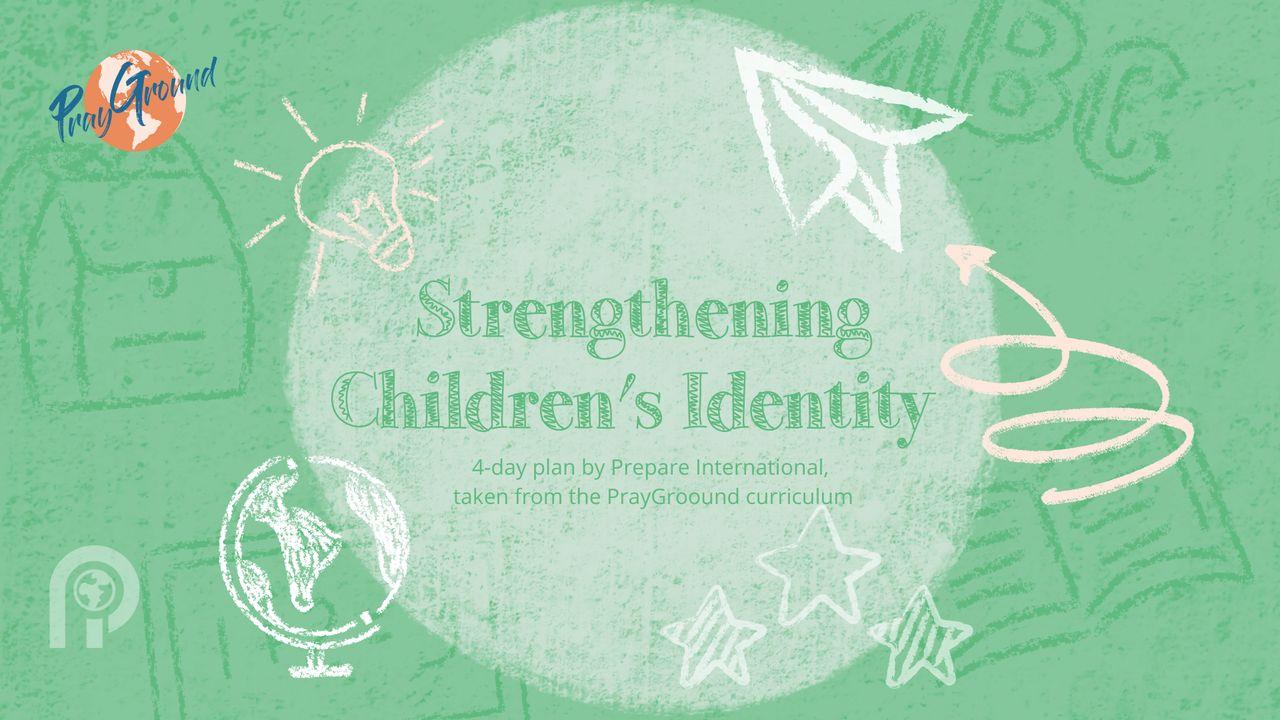 Strengthening Children’s Identity