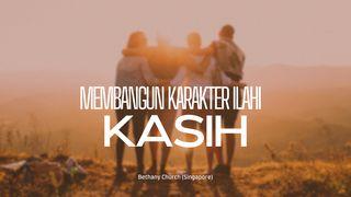MEMBANGUN KARAKTER ILAHI: KASIH ယူဝ်းႁၢၼ်ႇ 3:16 သမ်ႇမႃႇၵျၢမ်းလိၵ်ႈ ထႃႇဝရႃႉၽြႂး