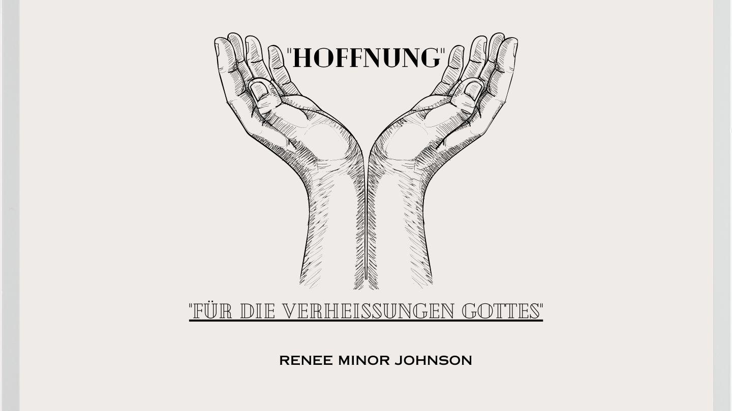 HOFFNUNG... FÜR DIE VERHEISSUNGEN GOTTES 1. Mose 50:20-23 Lutherbibel 1912