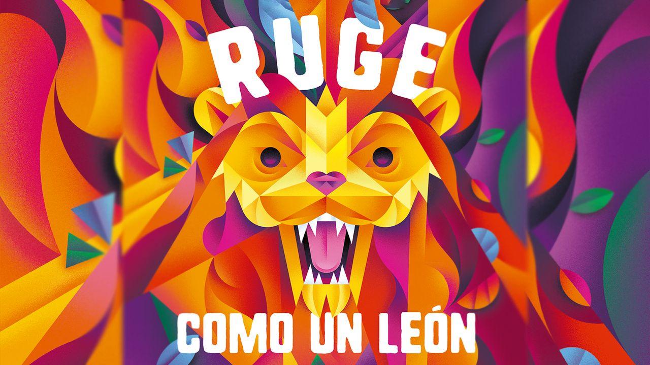 Ruge como un león: ¡Sé valiente y prepárate para rugir!