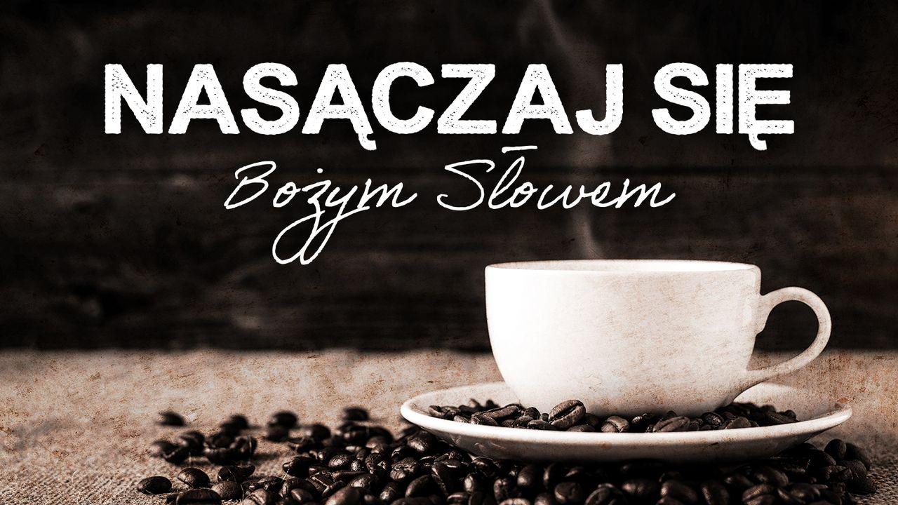 "Nasączaj się" Słowem Bożym