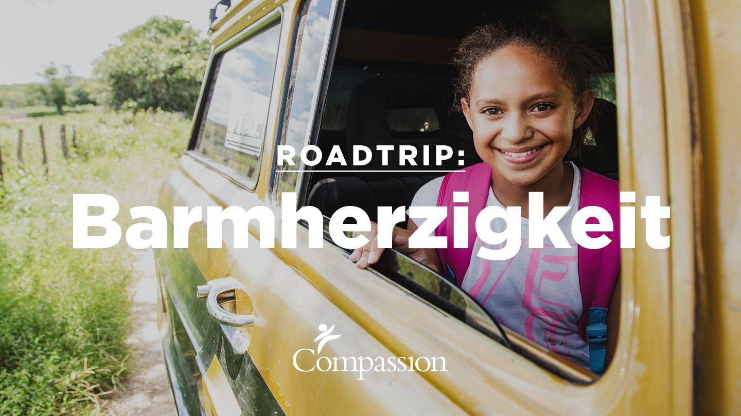 Roadtrip Barmherzigkeit Lukas 10:25-36 Darby Unrevidierte Elberfelder