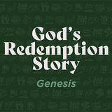 God's Redemption Story (Genesis)
