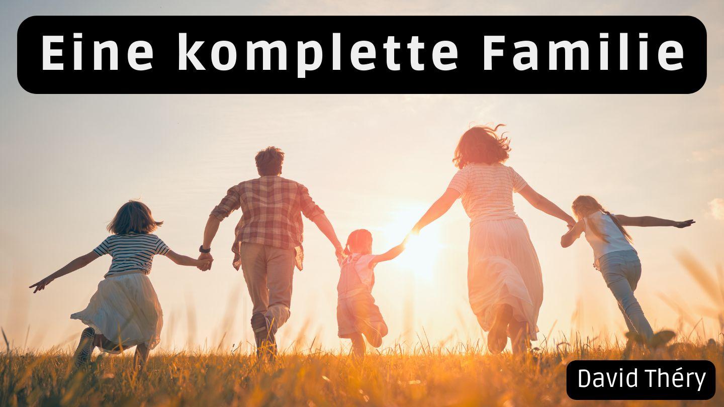 Eine komplette Familie Lukas 1:30-33 Die Bibel (Schlachter 2000)