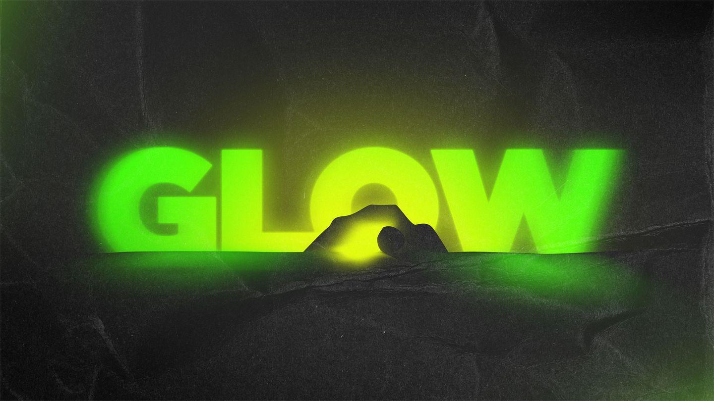 Glow