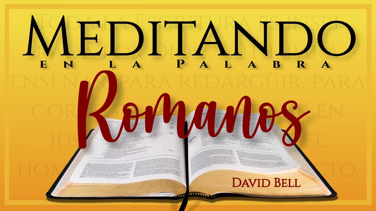 Meditando a través de Romanos