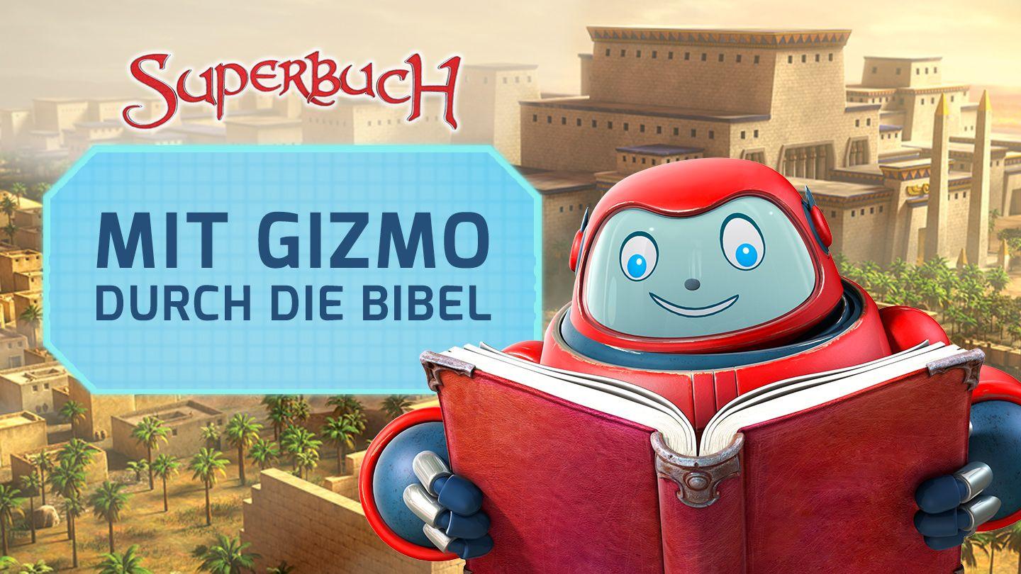Superbuch: Mit Gizmo durch die Bibel