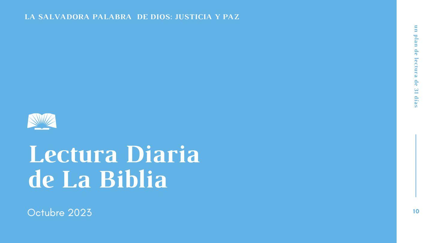 Lectura Diaria de la Biblia de octubre 2023: "La salvadora Palabra de Dios: Justicia y paz" Isaías 58:6-14 Nueva Versión Internacional - Español