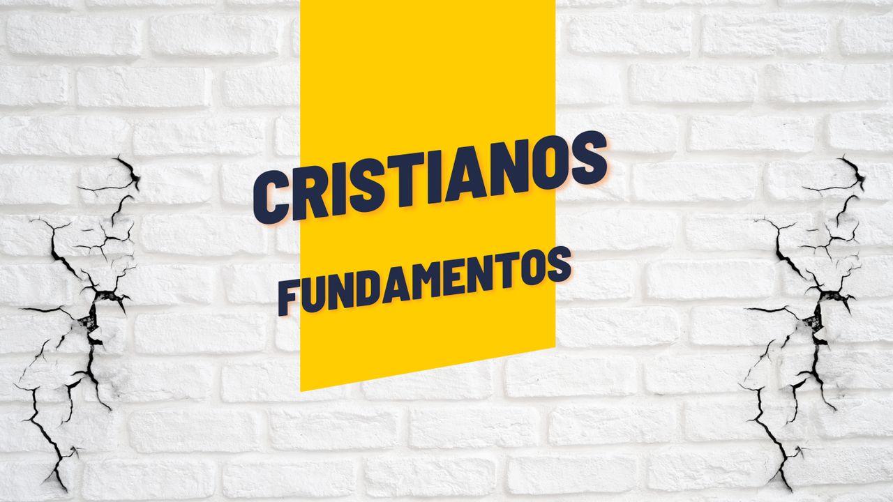 Cristianos - Fundamentos