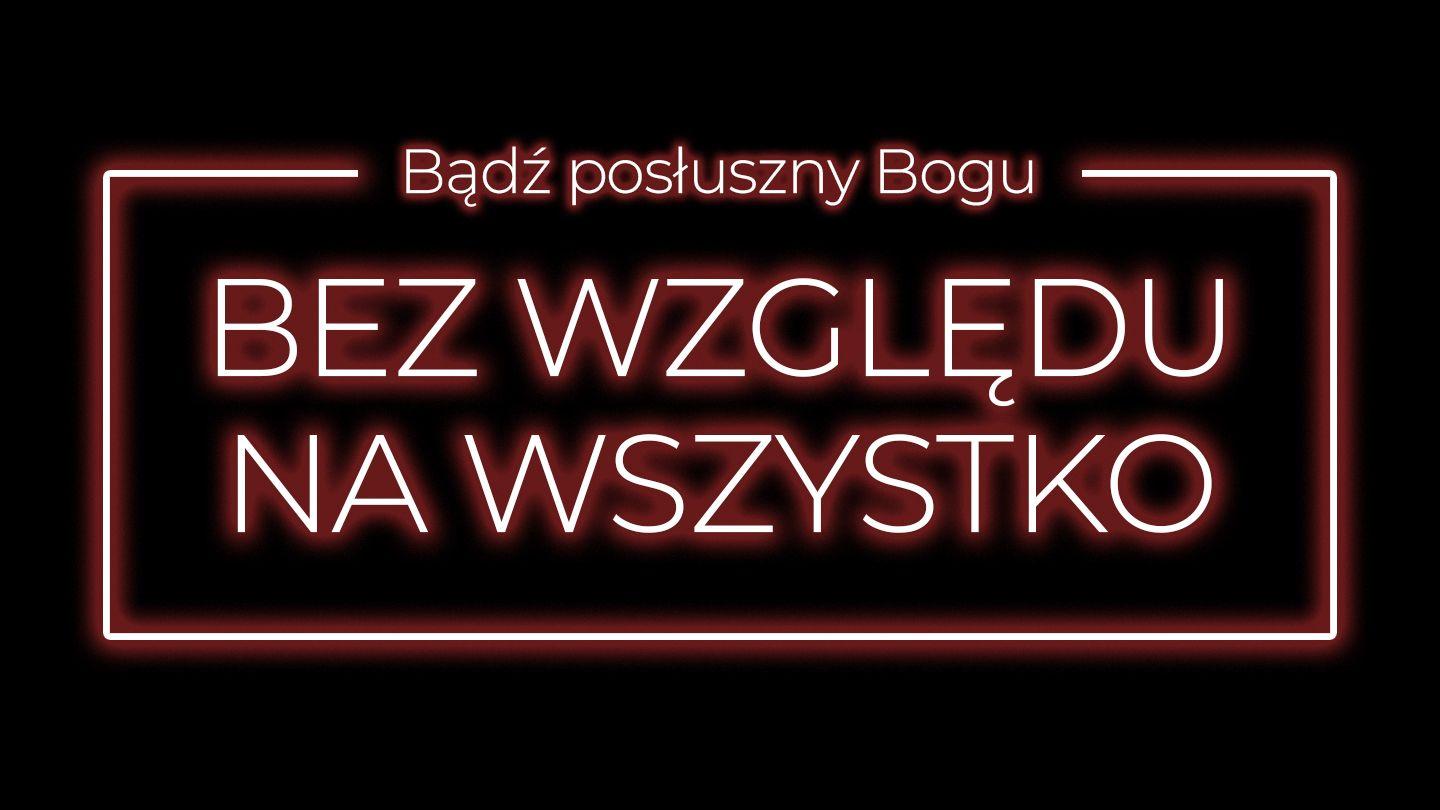 Bądź posłuszny Bogu bez względu na wszystko 2 Koryntian 1:8 Biblia, to jest Pismo Święte Starego i Nowego Przymierza Wydanie pierwsze 2018