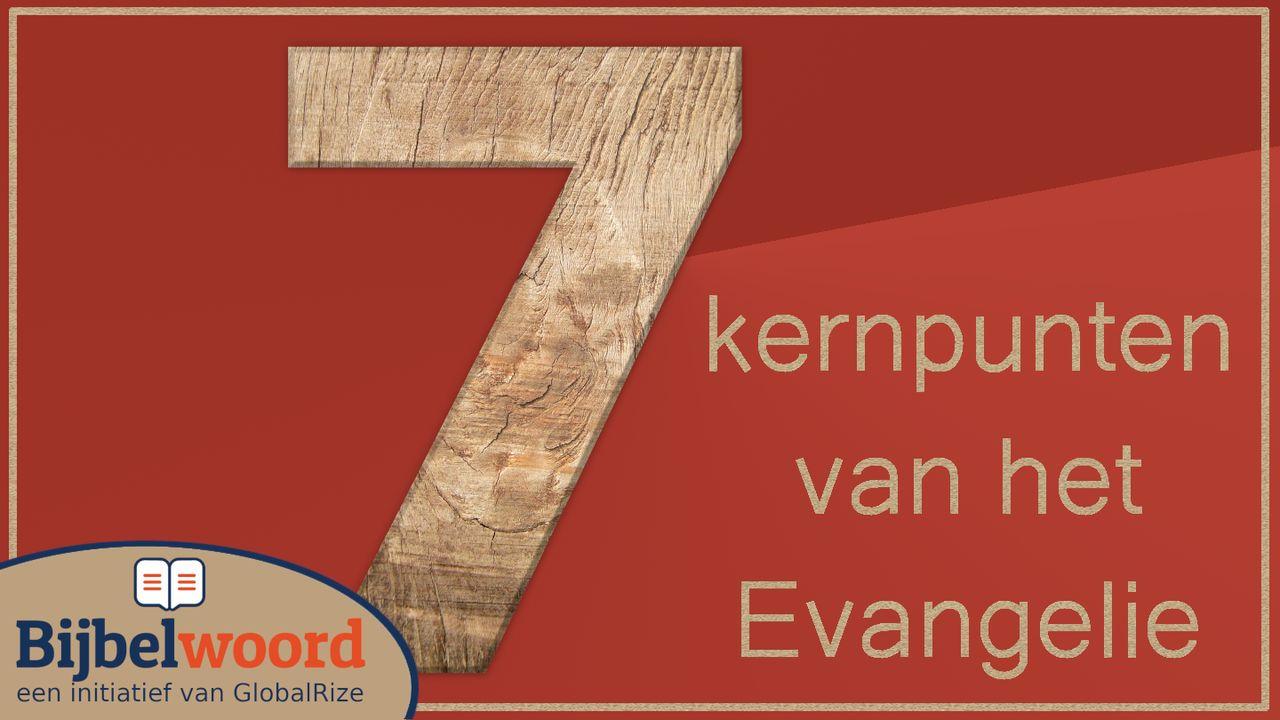 7 Kernpunten van het Evangelie (uit Paulus’ brief aan de Romeinen)