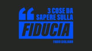 3 Cose Da Sapere Sulla Fiducia