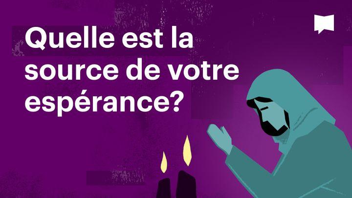 BibleProject | Quelle est la source de votre espérance?