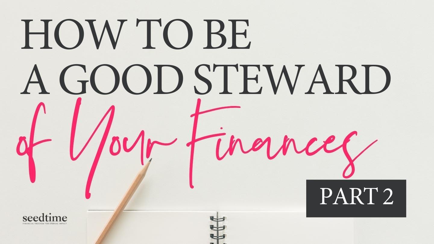 How to Be a Good Steward of Your Finances (Part 2) Genesis 41:34-36 King James Version