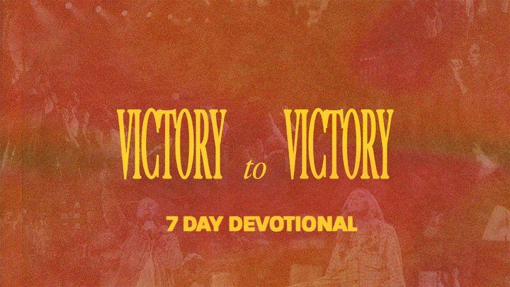 Victory to Victory | 7 Day Devotional