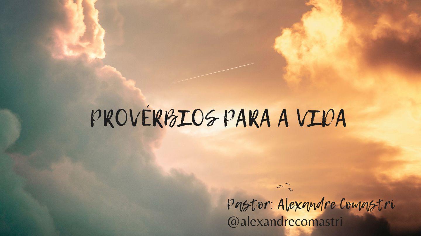 Provérbios para a Vida!